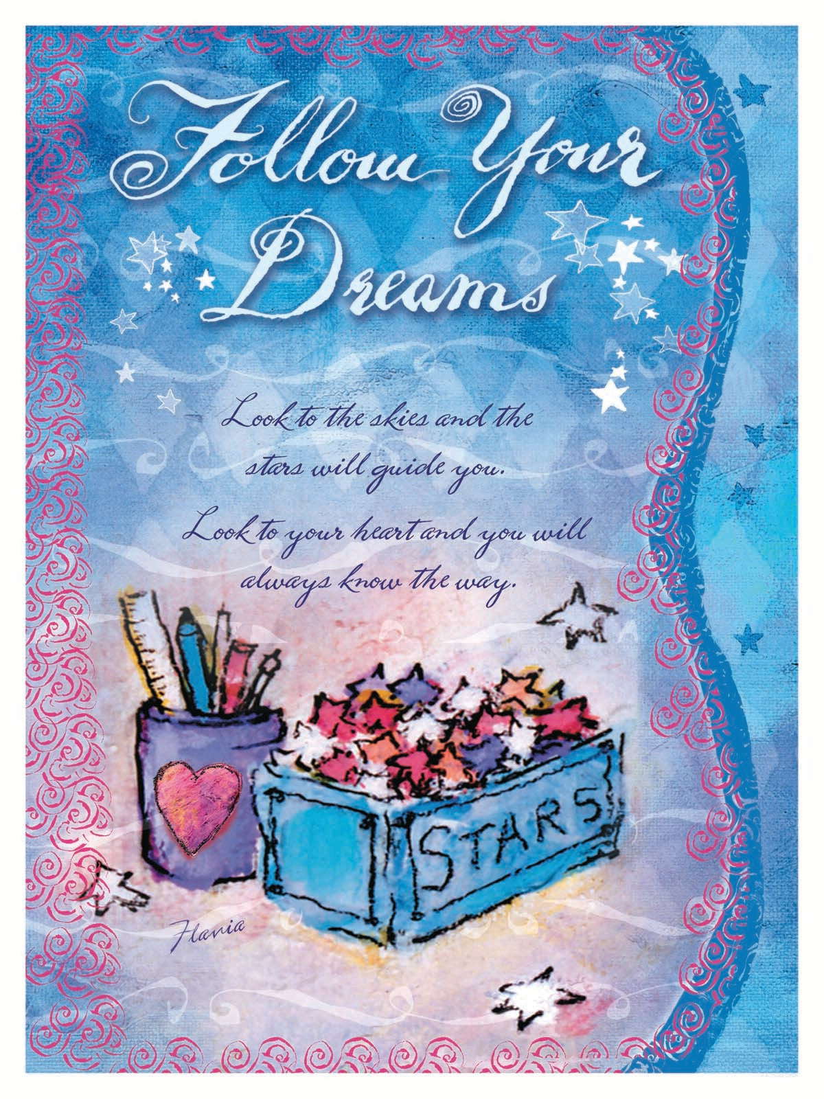 Follow Your Dreams - by Flavia Weedn 0003-4490