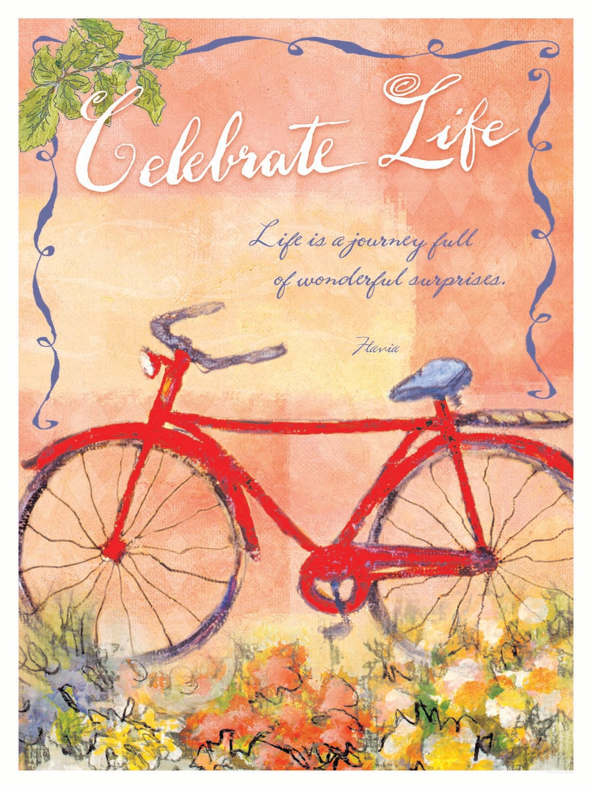 Celebrate Life - by Flavia Weedn 0003-4492