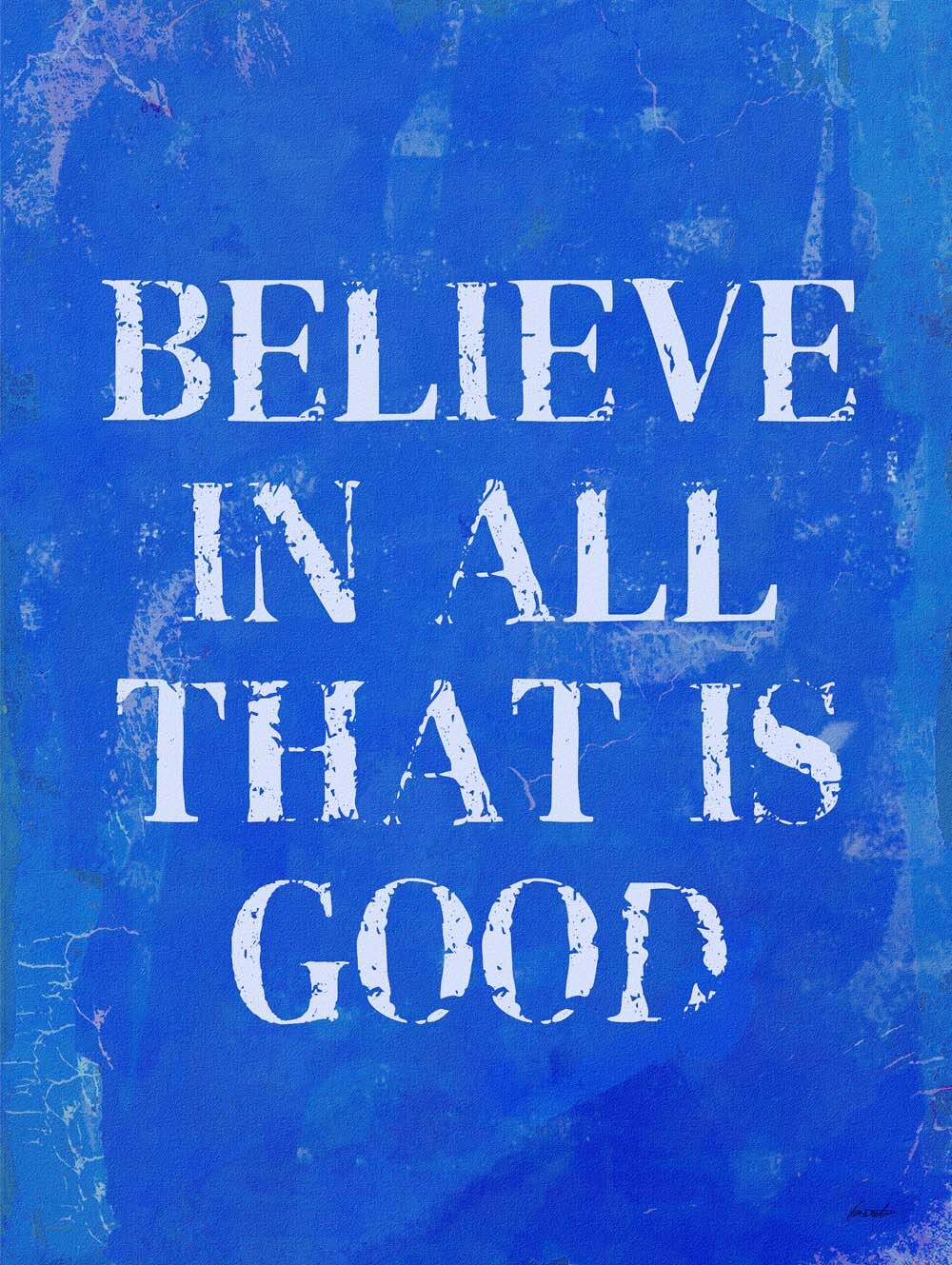 Belive In All That Is Good 4444-0108