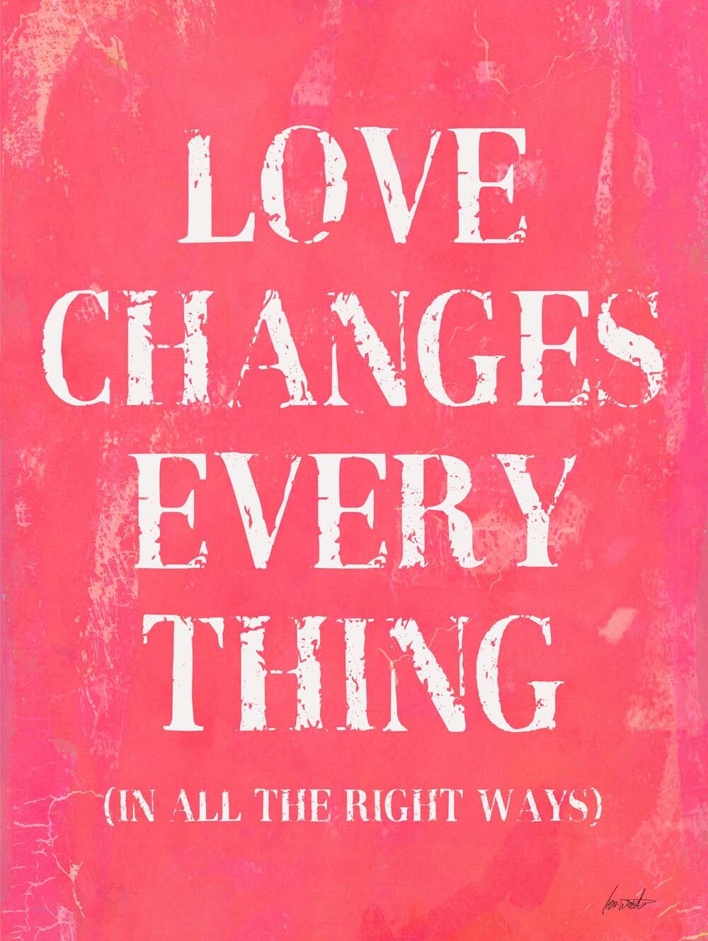 Love Changes Everything 4444-0116