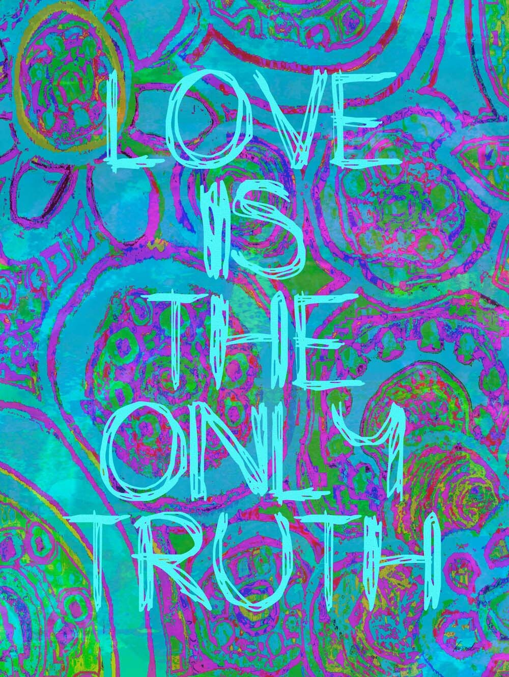 Love Is The Only Truth 4444-0153